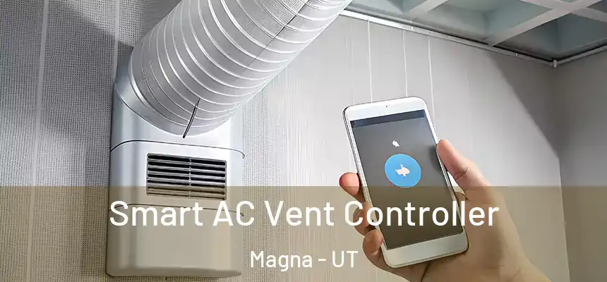Smart AC Vent Controller Magna - UT